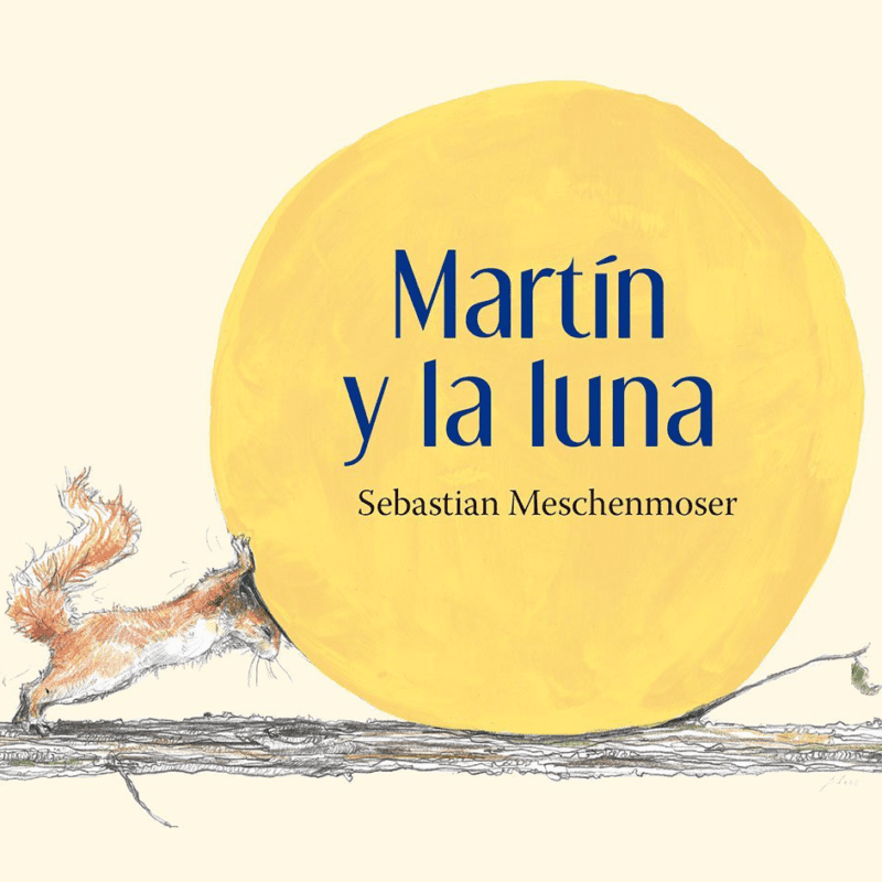 Martín y la luna: libro ilustrado sobre sueños y creatividad